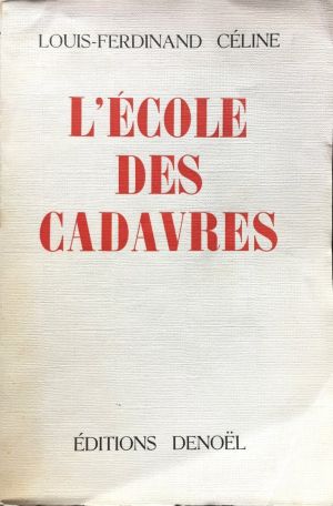 L’École des cadavres - Louis-Ferdinand Céline.jpg